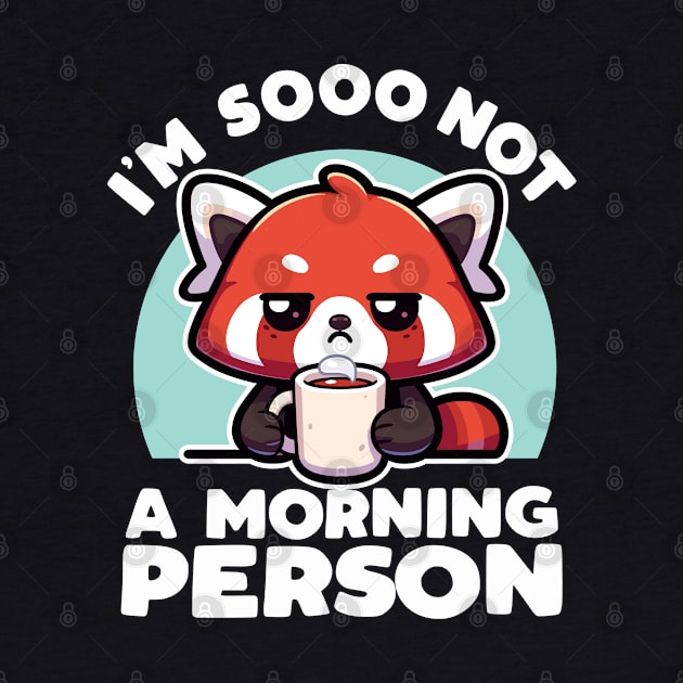 I'm So Not A Morning Person by DetourShirts